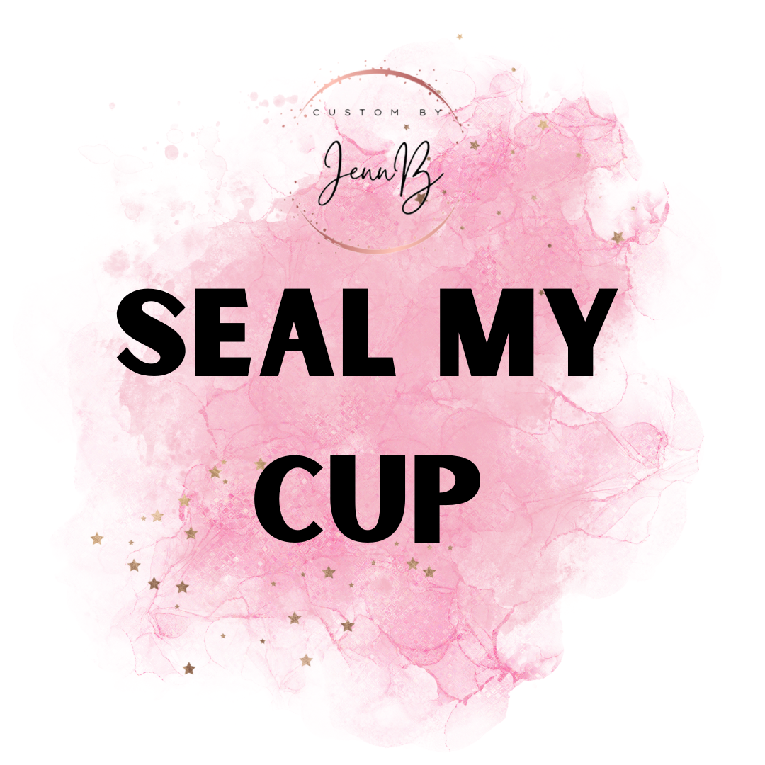 SEAL My Cup